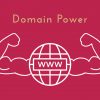 ドメインパワーを高める5つの方法と計測ツールを紹介【Value Domain Analyserがおすす